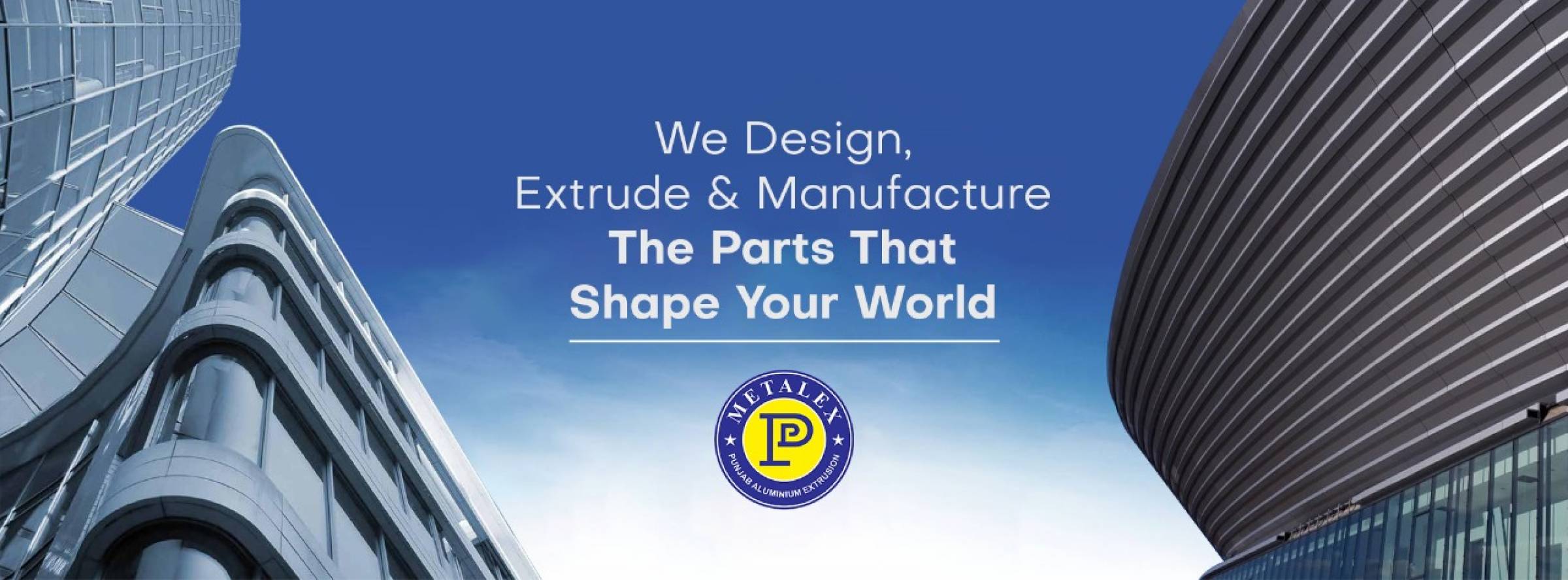 METALEX Punjab Aluminium Extrusion